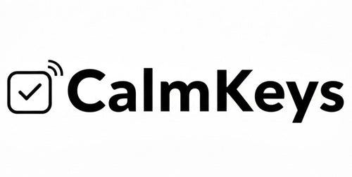 CalmKeys™